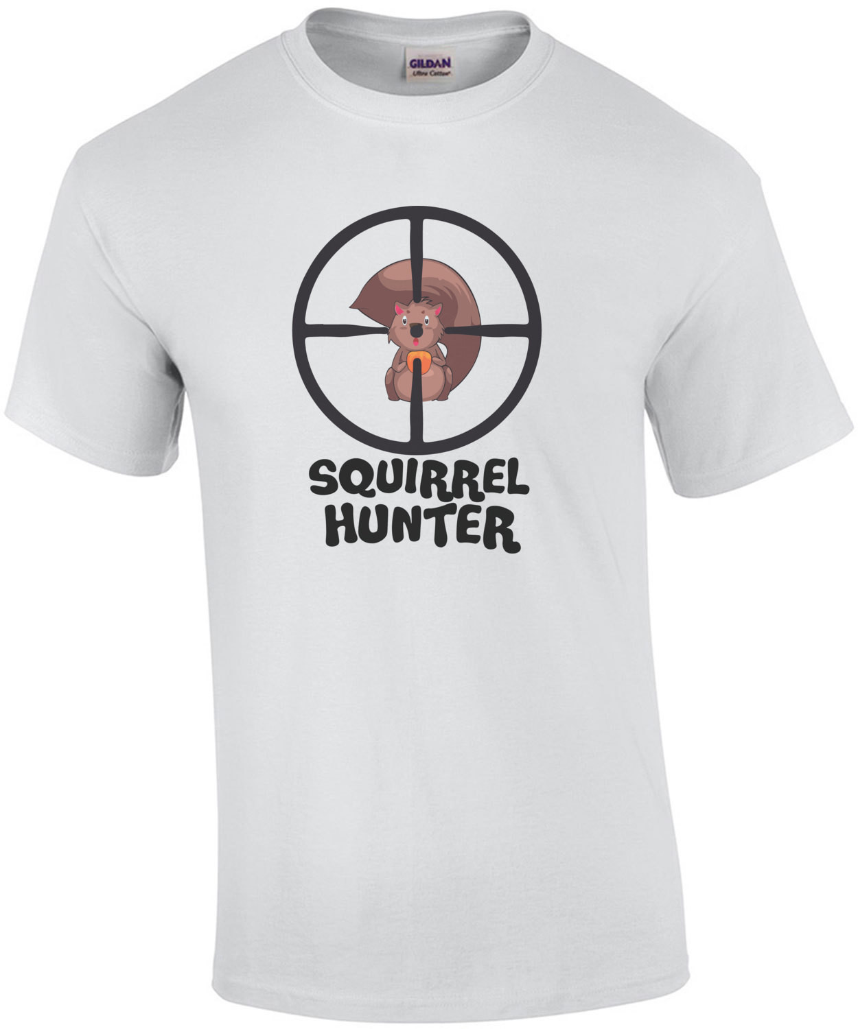 Squirrel Hunter - Funny Hunting T-Shirt