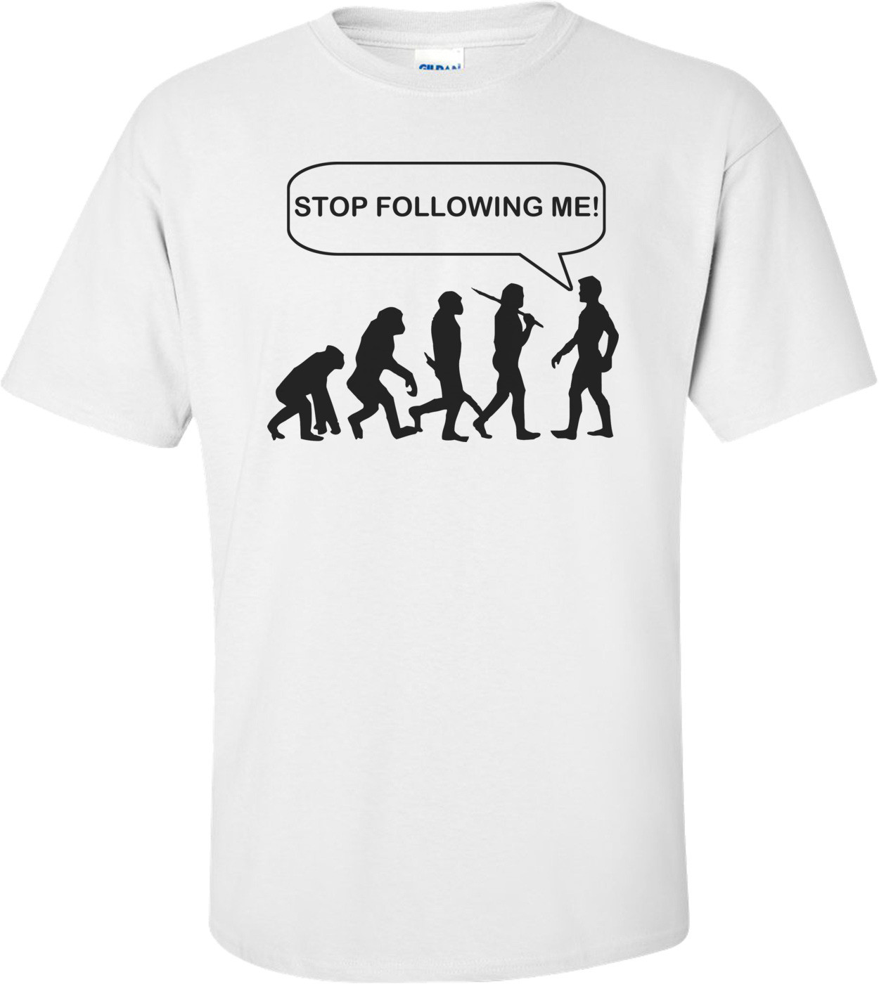 Stop Following Me Evolution Shirt