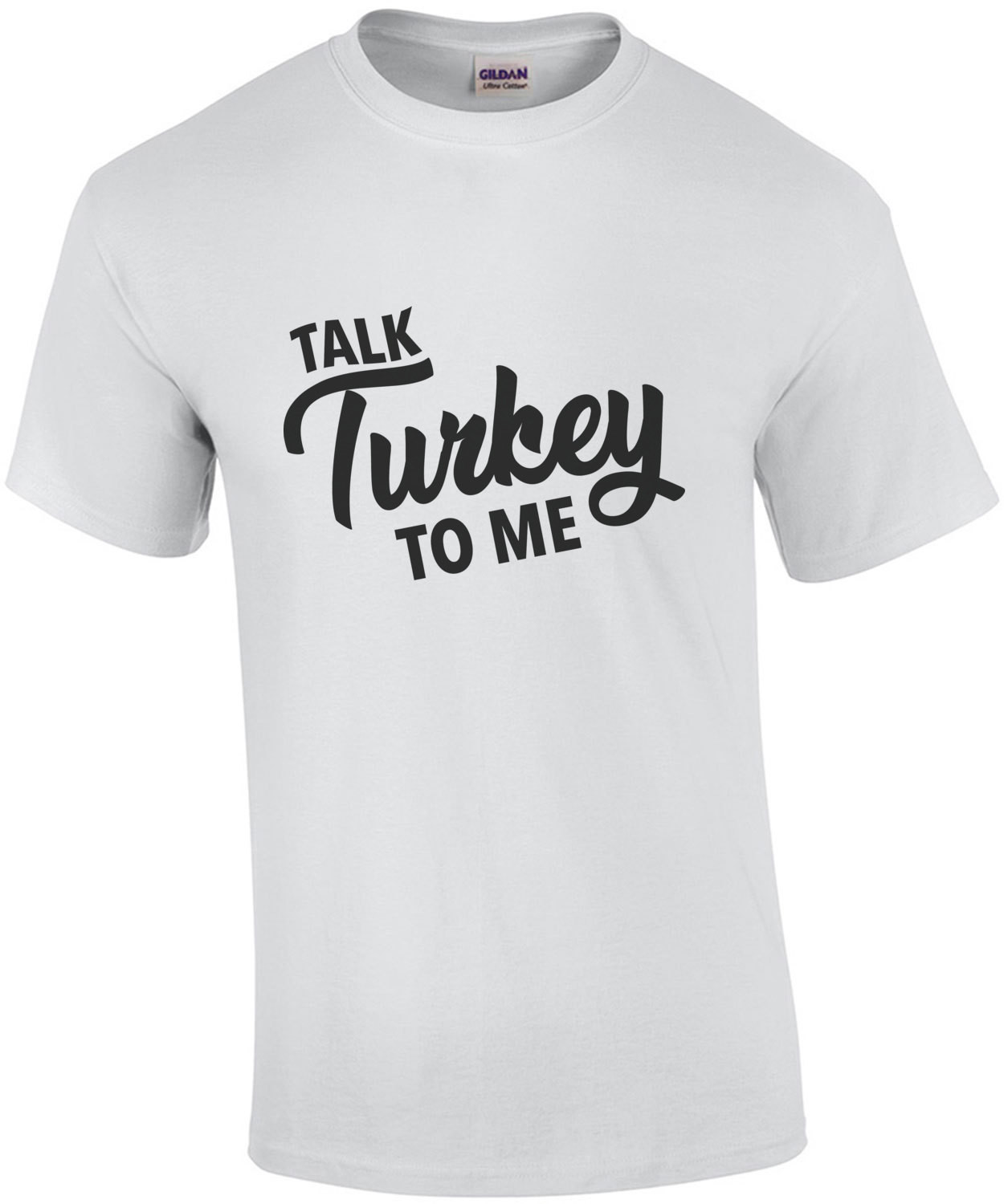 Talk turkey to me - thanksgiving t-shirt
