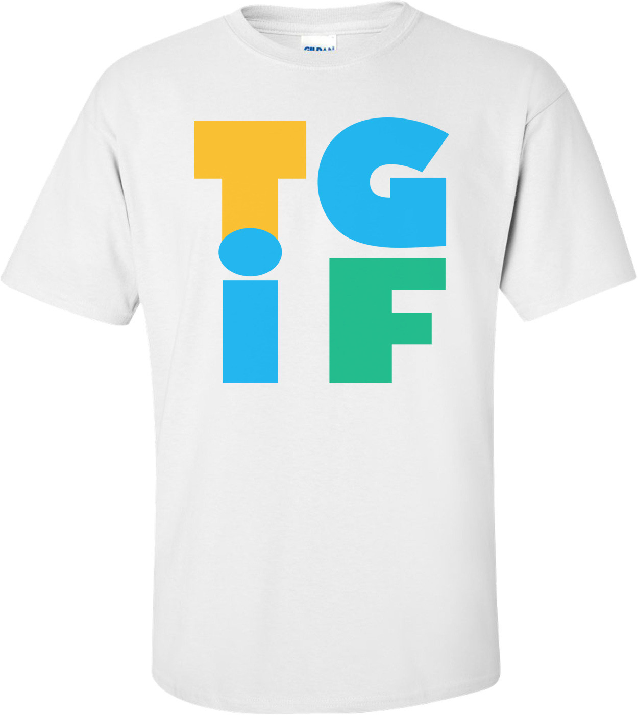 TGIF T-shirt