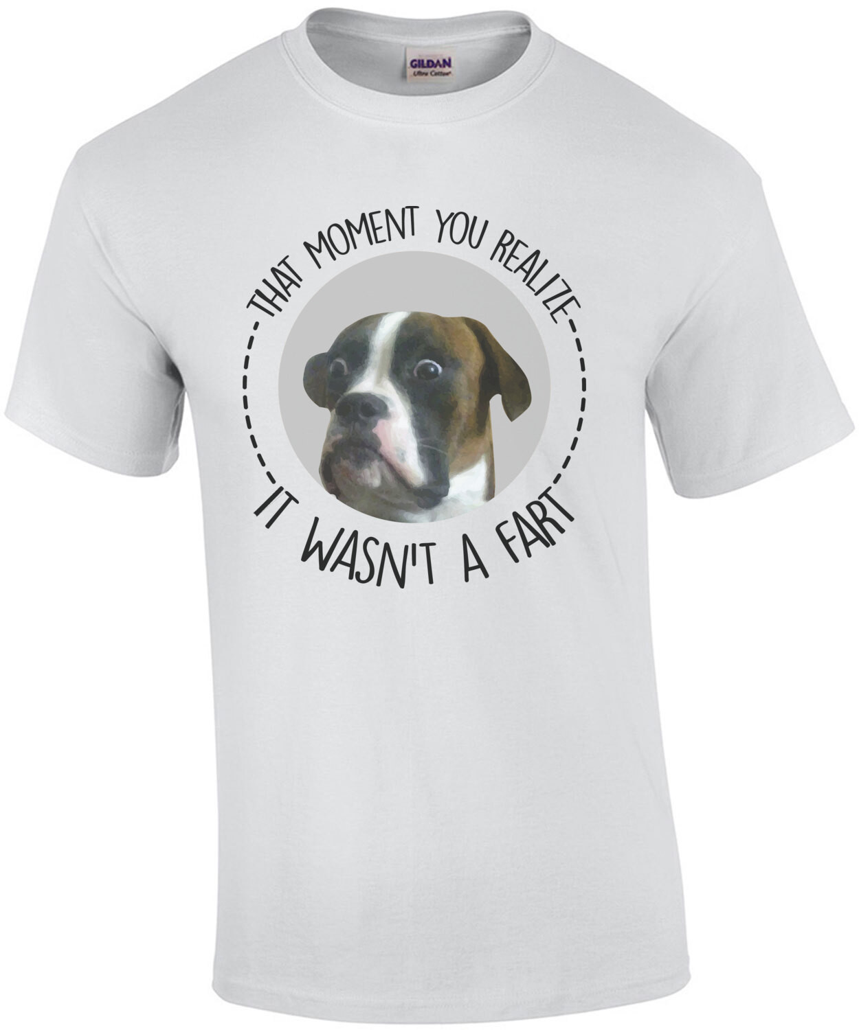 That moment you realize it wasn't a fart - funny dog t-shirt