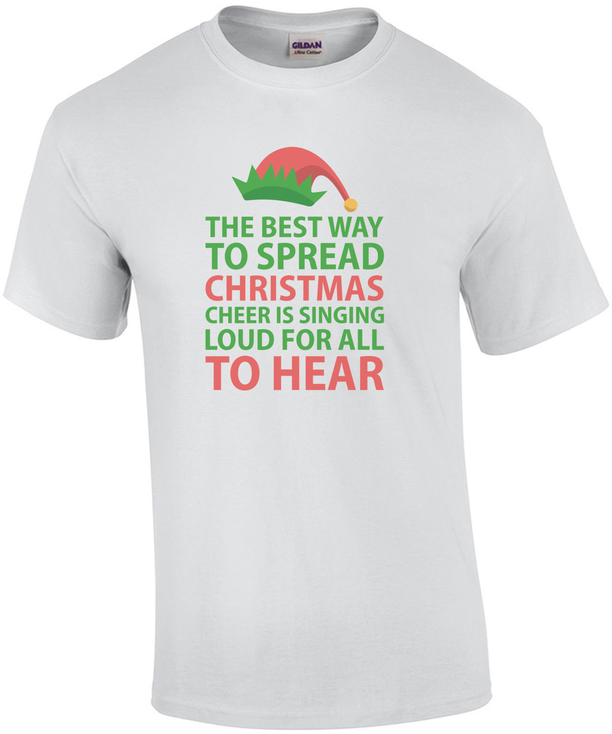 The Best Way To Spread Christmas Cheer Is Singing Loud For All To Hear - Elf movie - Will Ferrel - T-Shirt - Christmas T-Shirt