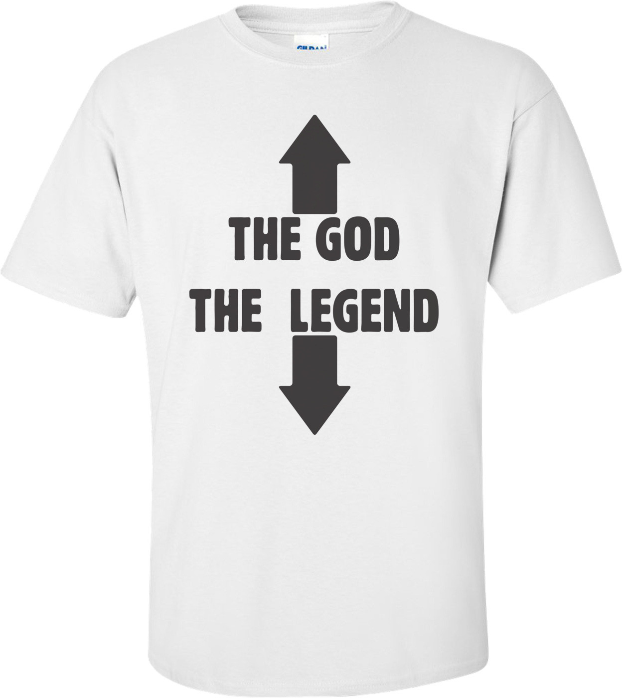 The God The Legend T-shirt