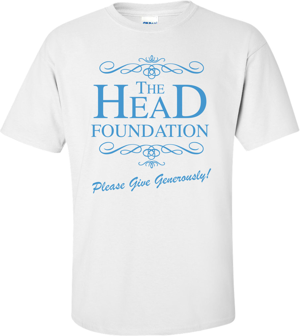 The Head Foundation Please Give Generously T-shirt 