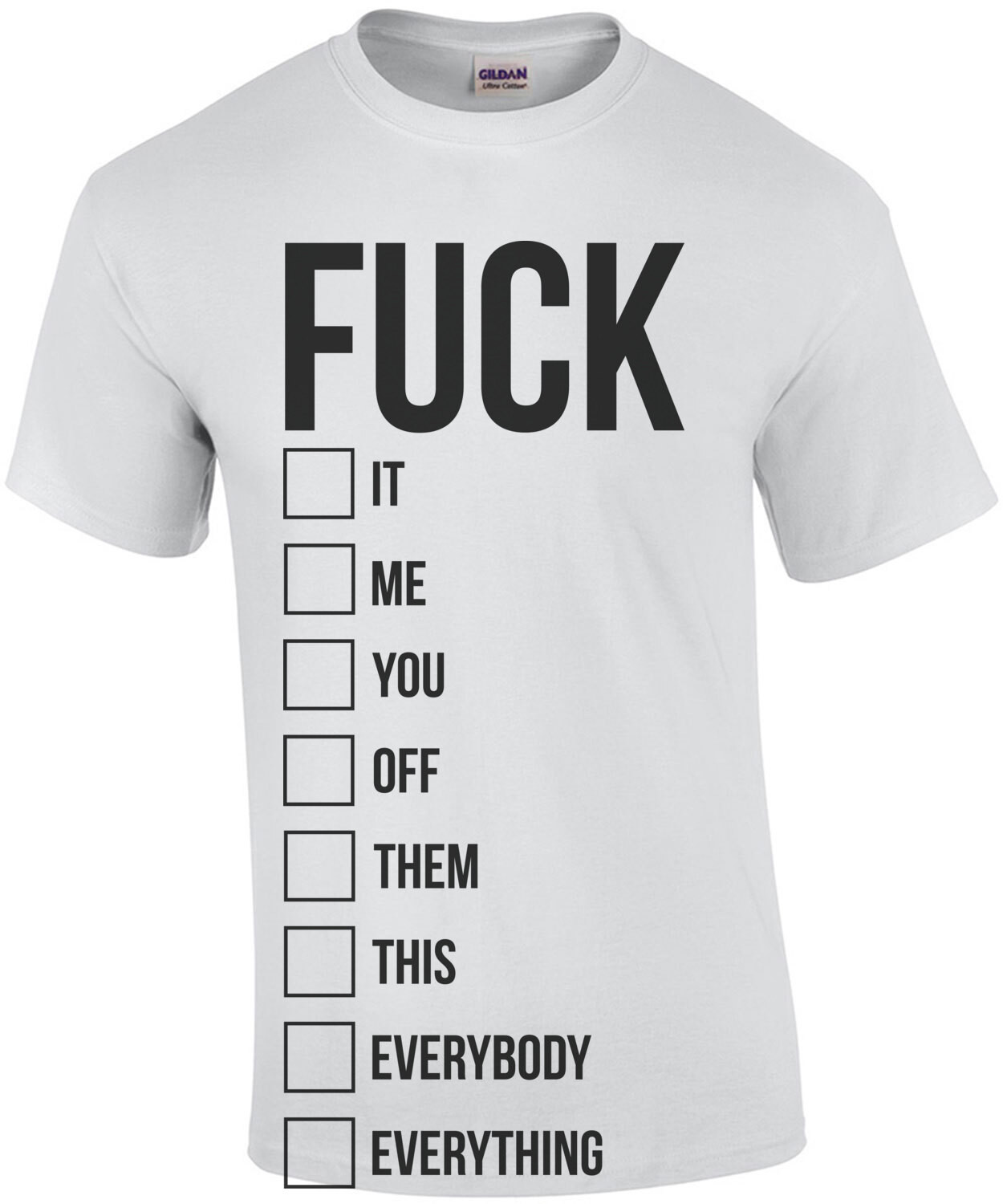 The word fuck and all of its meanings - funny offensive tshirt