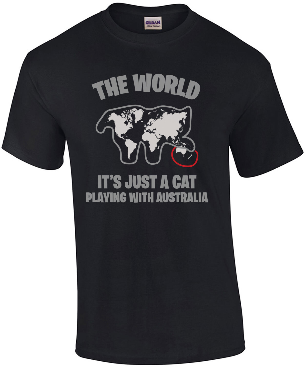 The World - It's just a cat playing with Australia - funny cat t-shirt