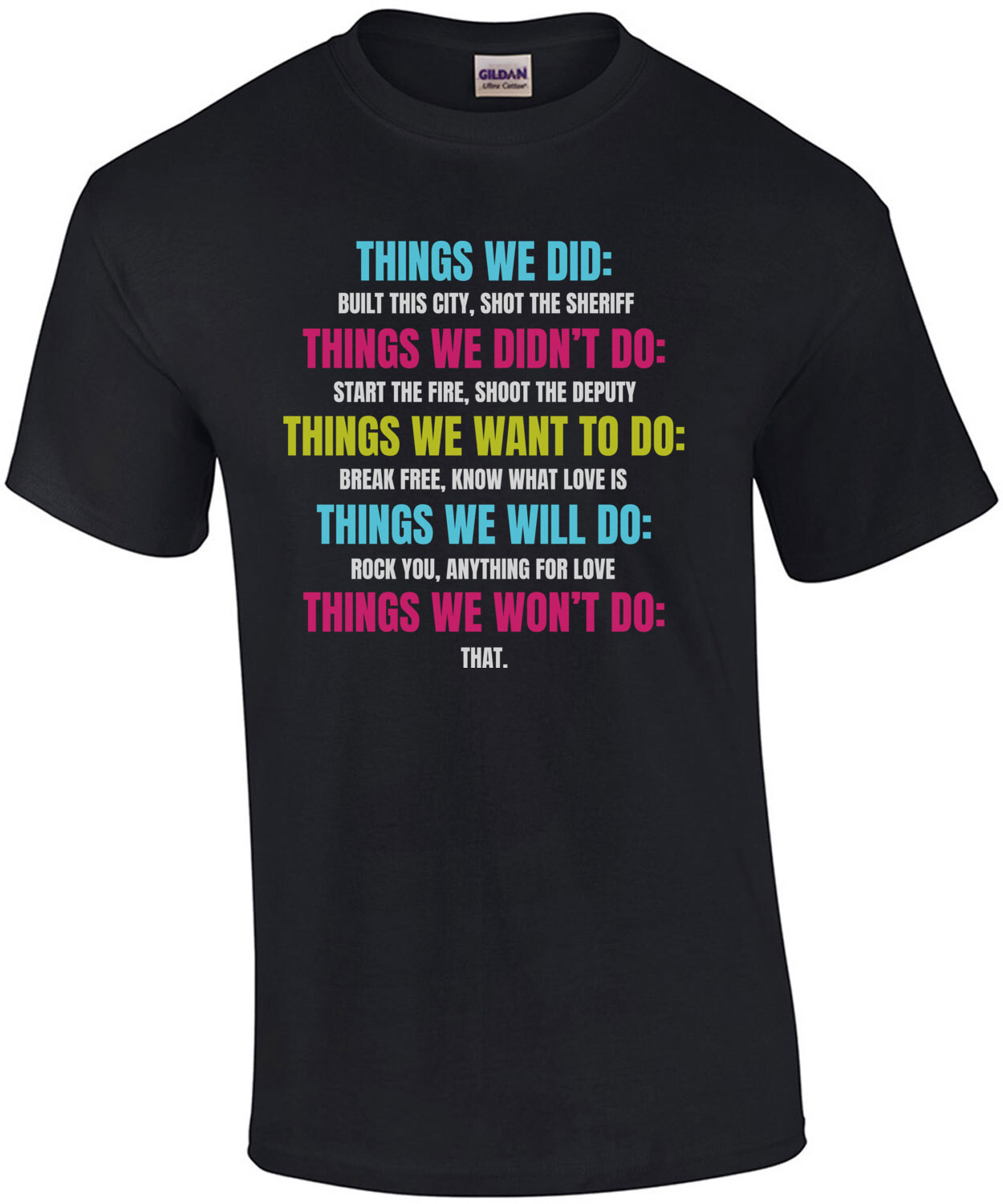 Things We did, Things We didn't do, things we want to do Funny 80's 90's T-Shirt