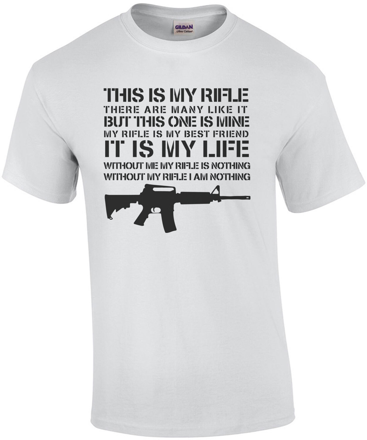 This is my rifle - There are many like it - but this one is mine - my rifle is my best friend - it is my life - without me my rifle is nothing without my rifle I am nothing - Gun T-Shirt - Full Metal Jacket - 80's T-Shirt