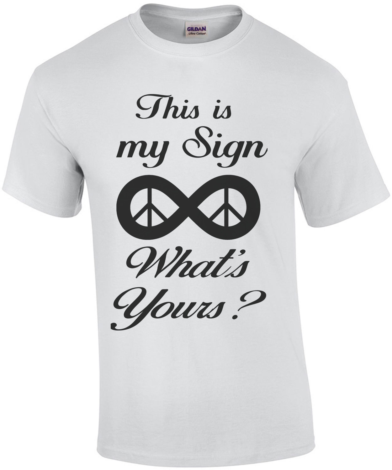 This Is My Sign Infinity Peace T-Shirt