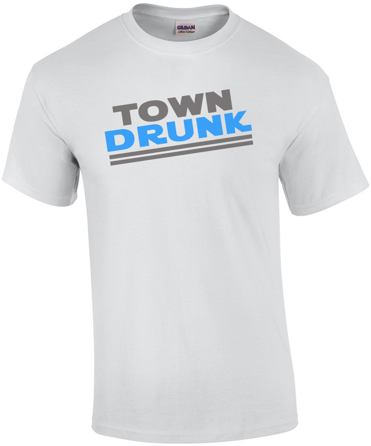 Town Drunk - T-Shirt