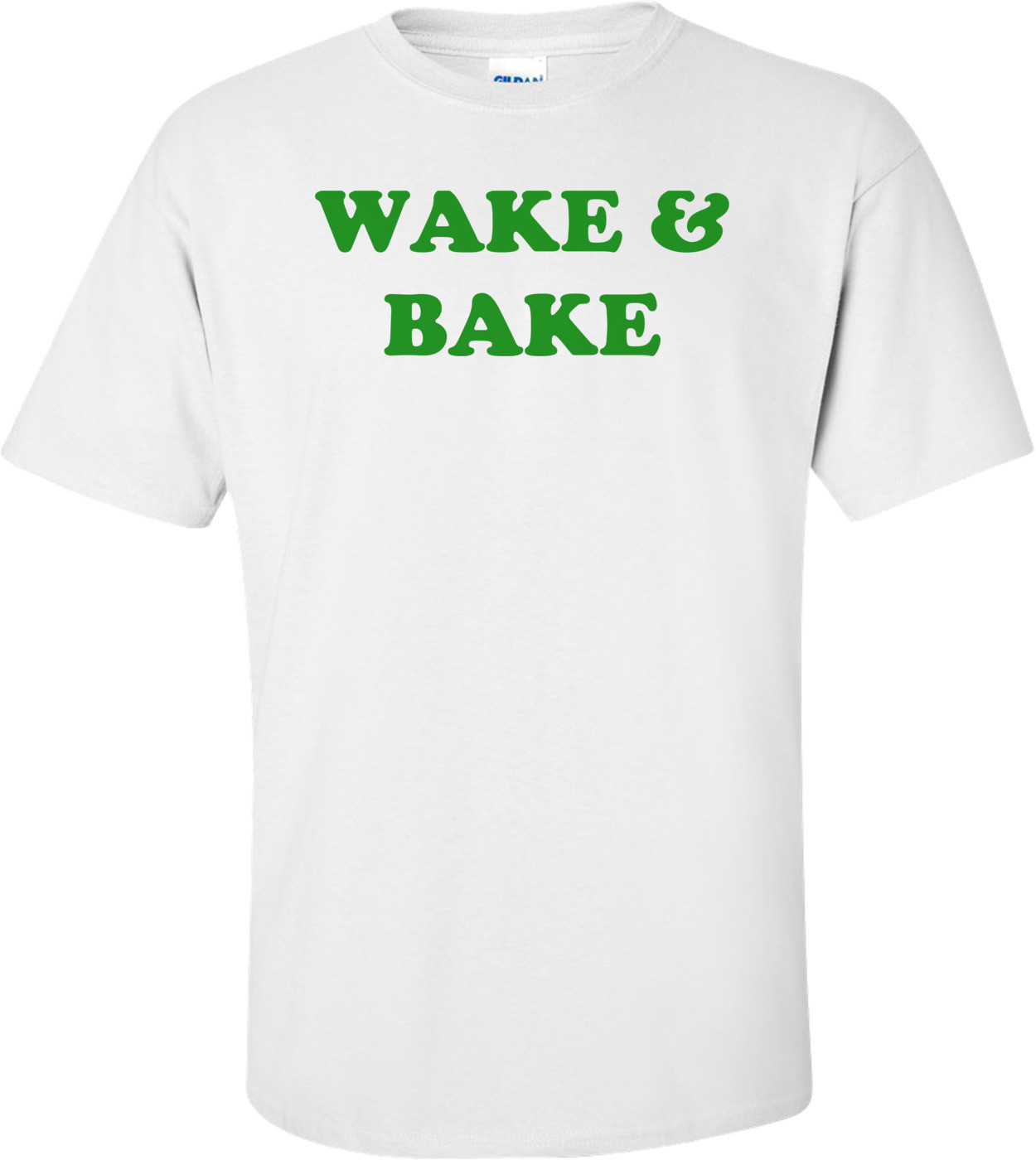 WAKE & BAKE Shirt