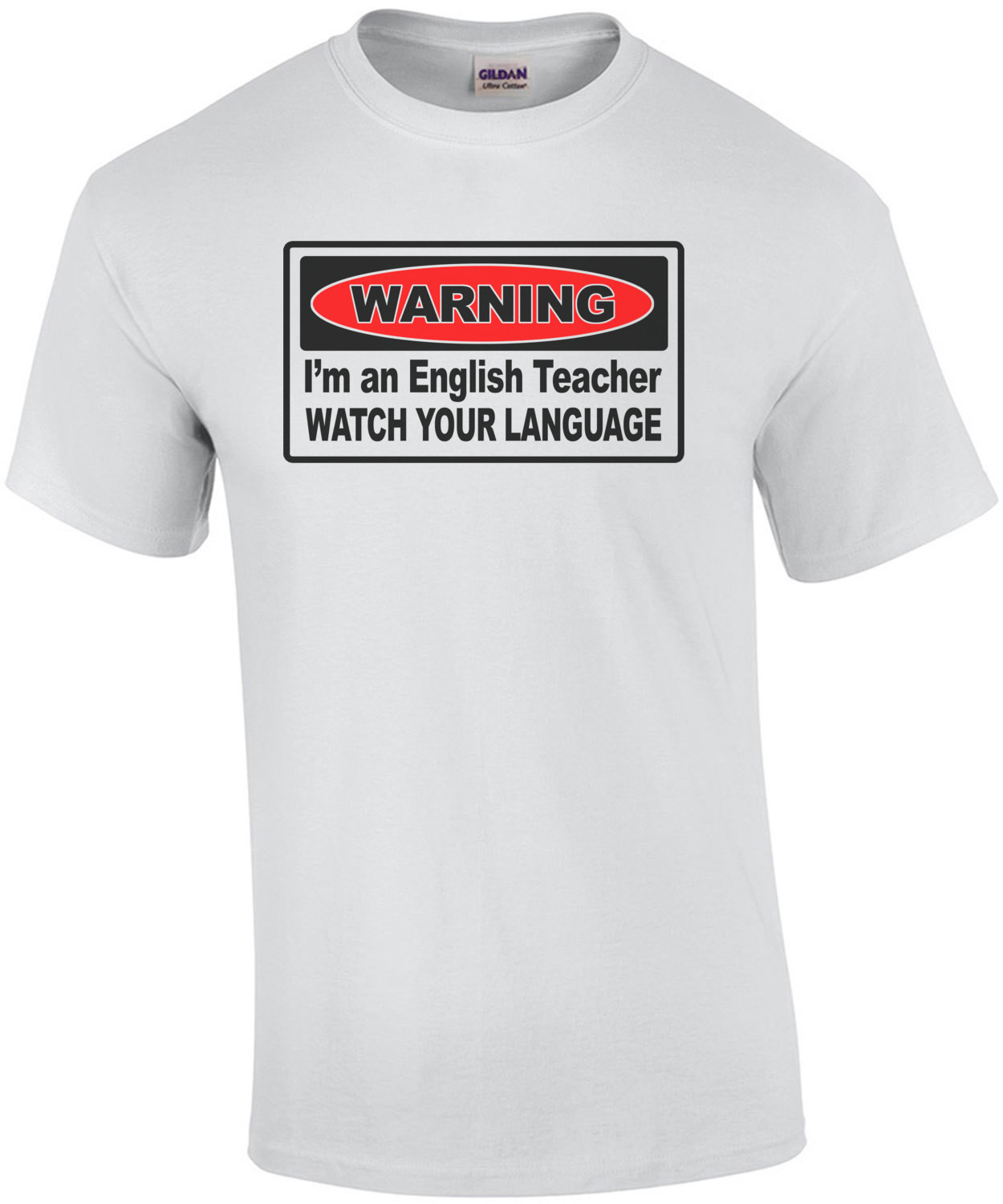 Warning I'm An English Teacher Watch Your Language T-Shirt