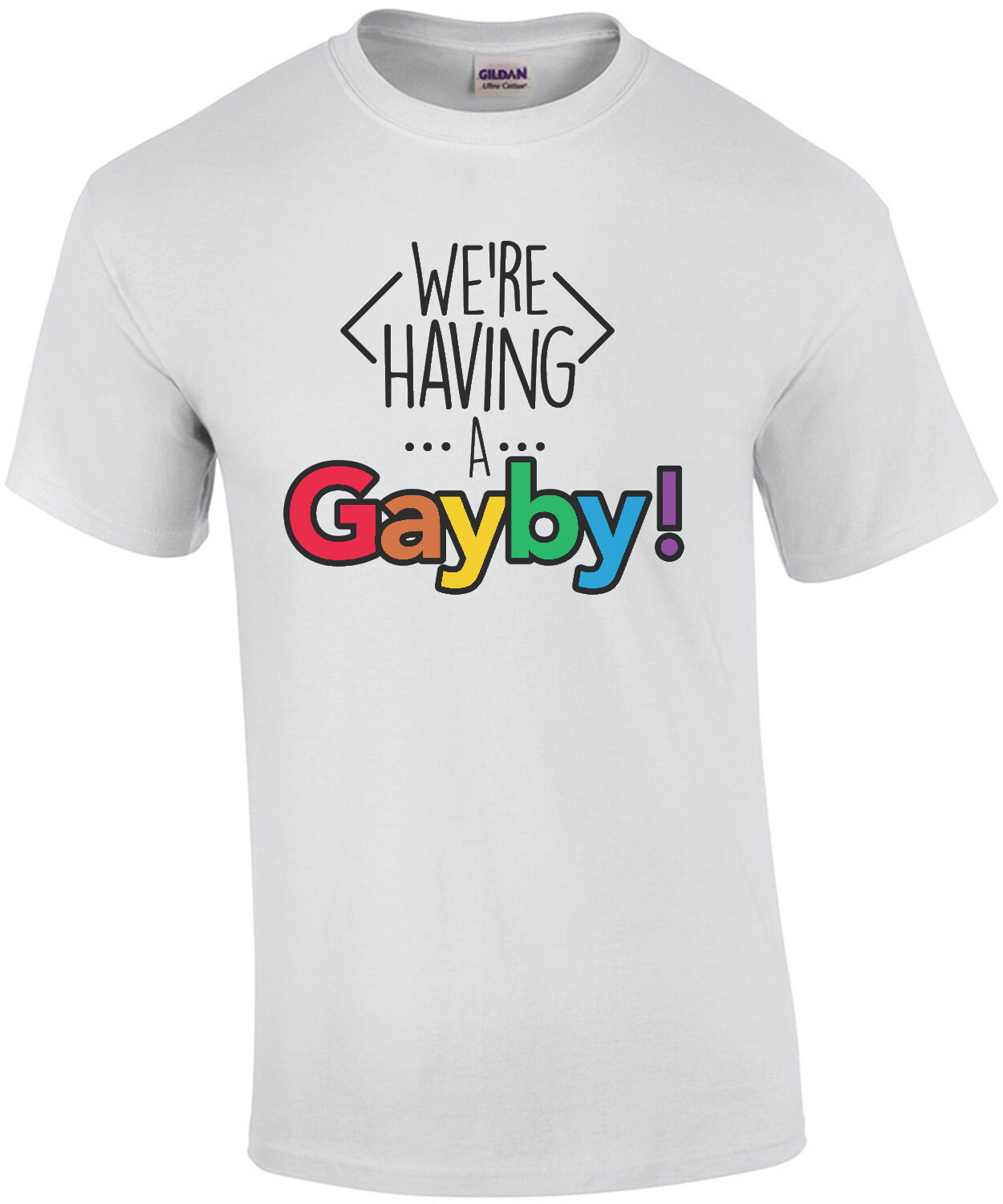 We've having a gayby! Funny gay pride t-shirt - lgbtq t-shirt