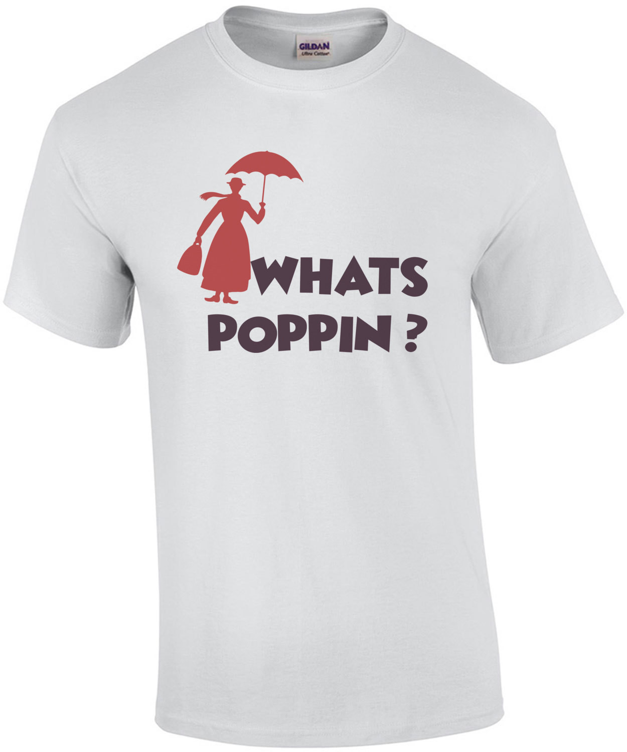 What's Poppin? - Funny Mary Poppins Shirt