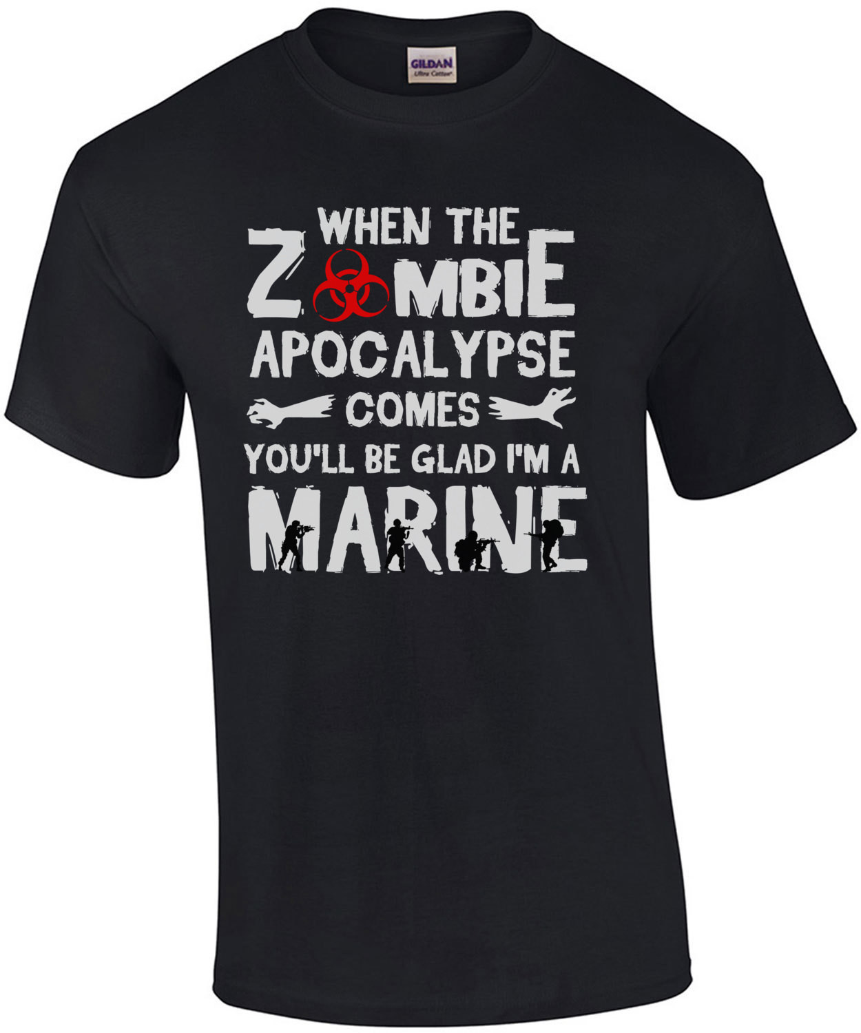 When The Zombie Apocalypse Comes You'll Be Glad I'm A Marine T-Shirt