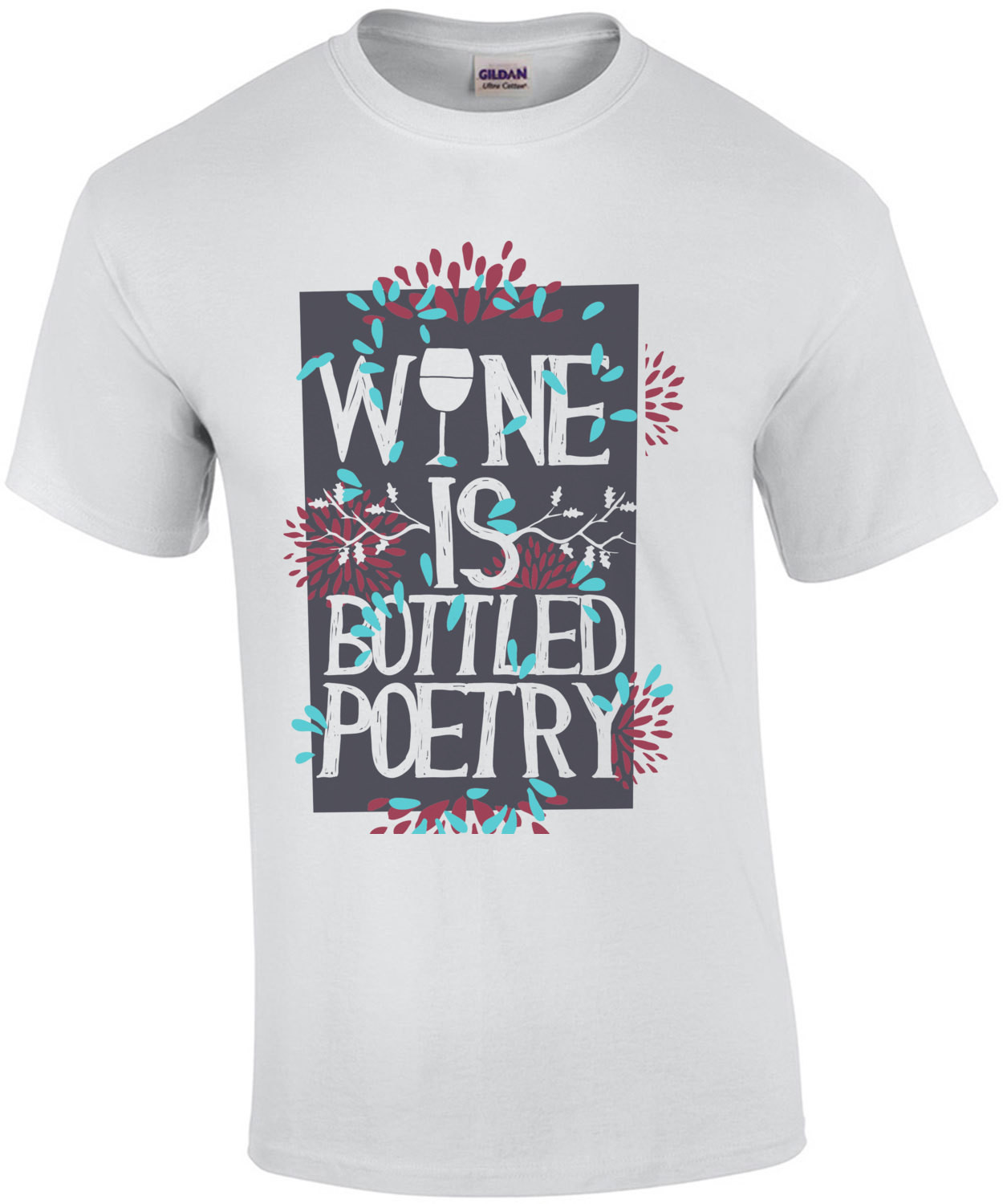 Wine Is Bottled Poetry T-Shirt