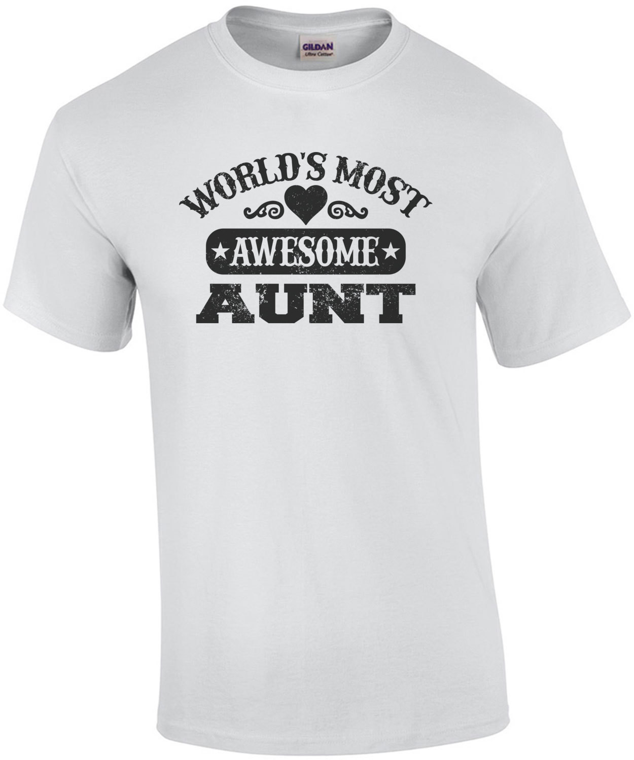 Worlds Most Awesome Aunt T-Shirt
