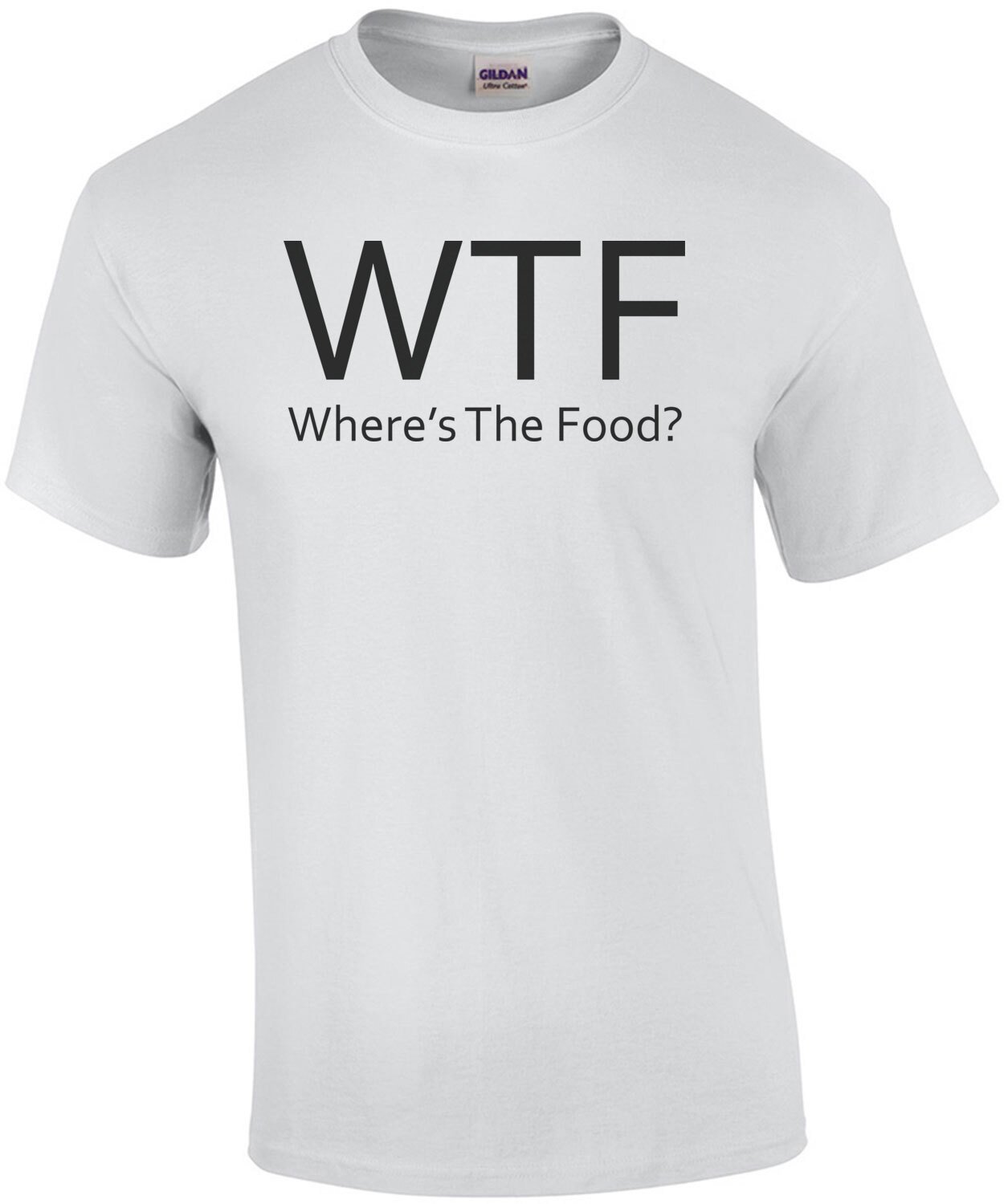 WTF - Where's The Food - Funny Fat Guy T-Shirt