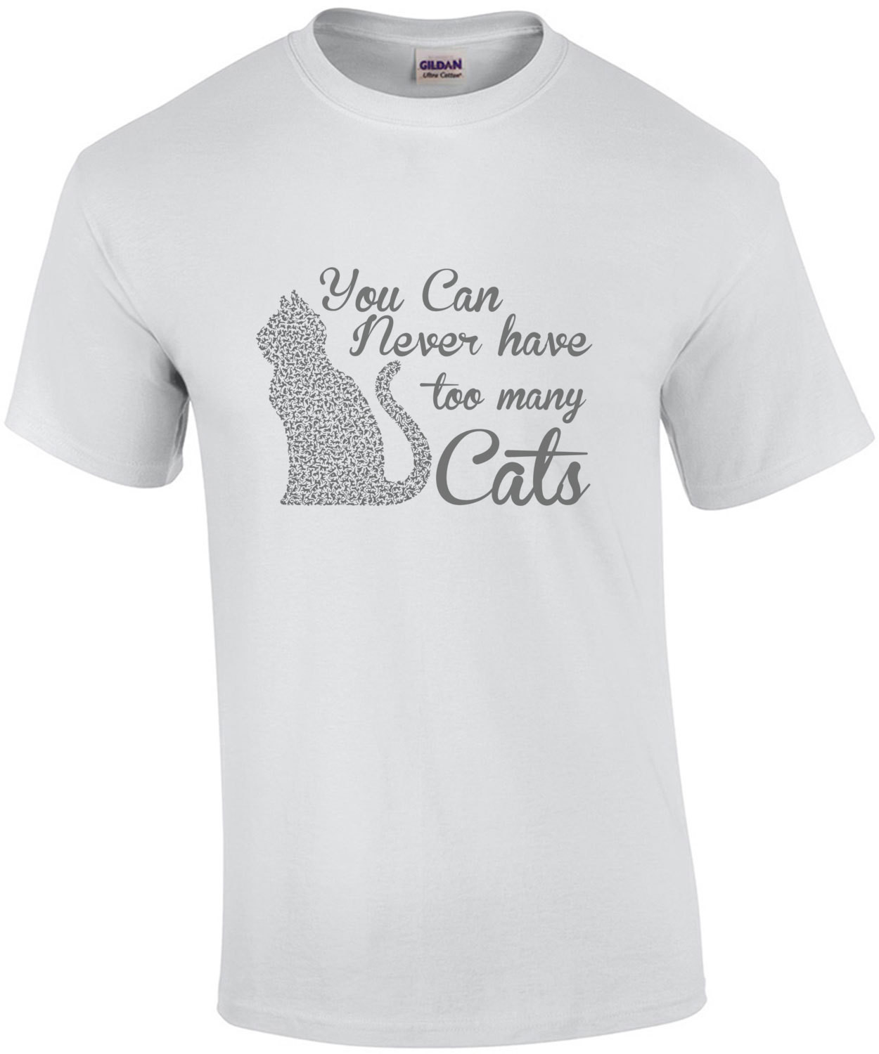 You Can Never Have Too Many Cats T-Shirt