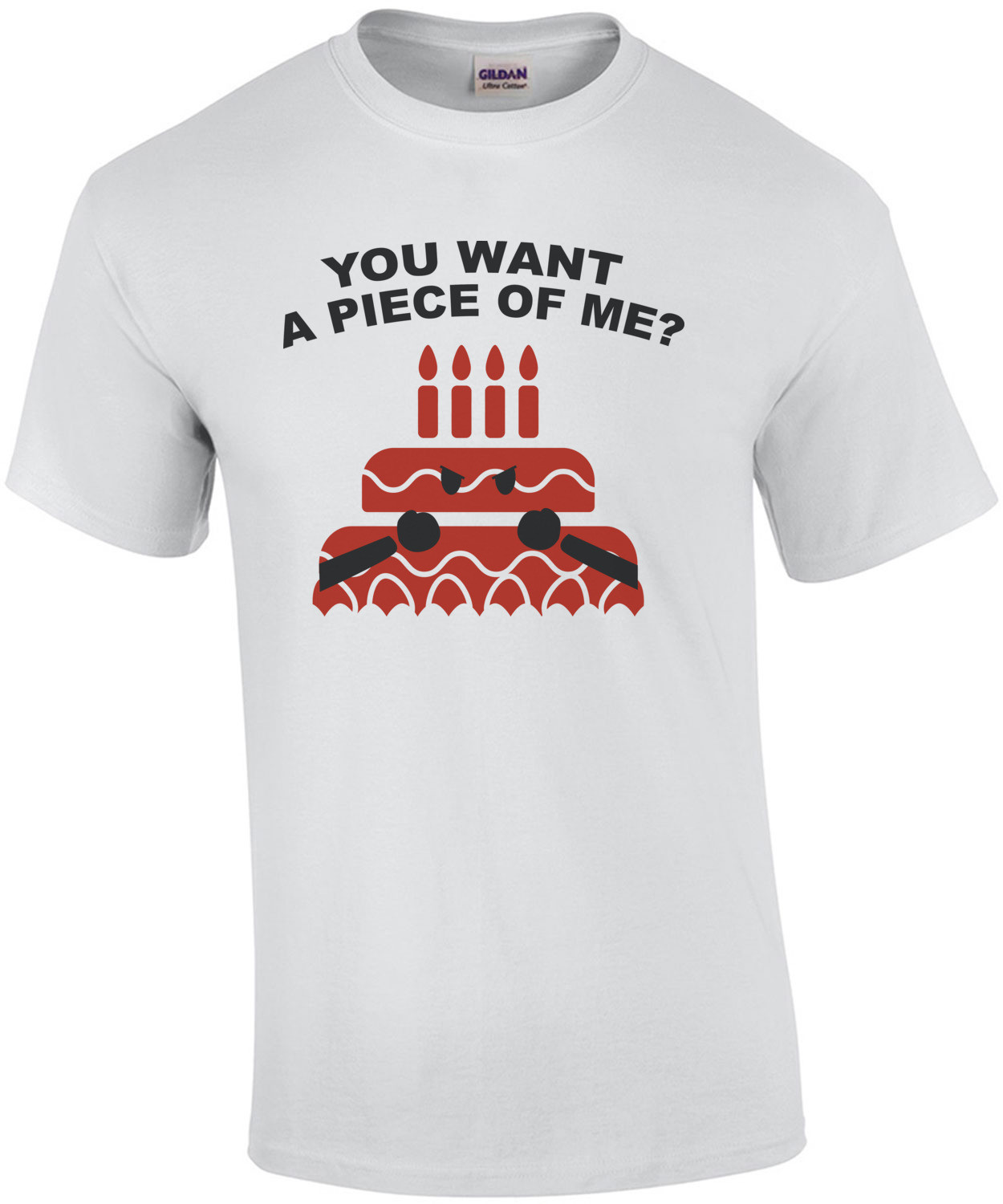 You want a piece of me? Cake T-Shirt