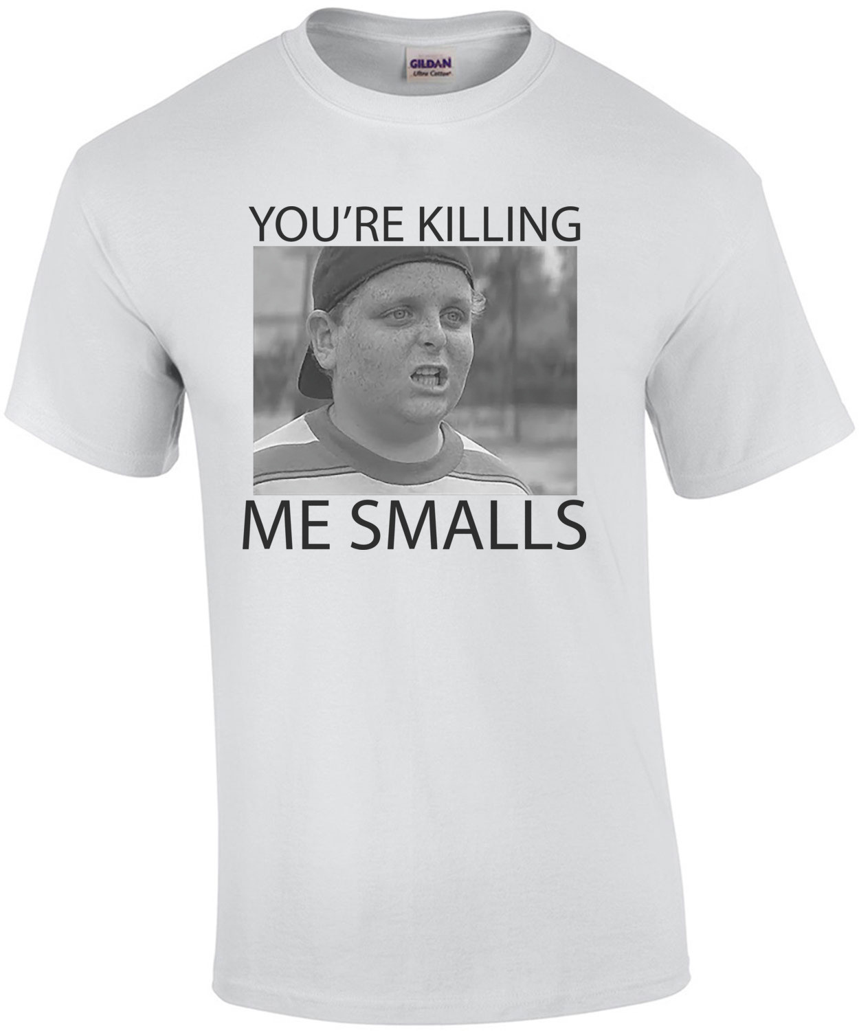 You're Killing Me Smalls - Sandlot T-Shirt
