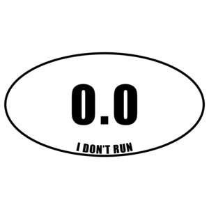 0.0 I Don't Run Funny Shirt
