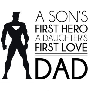 A son's first hero - A daughter's first love - Dad - Dad T-Shirt - Father's Day T-Shirt