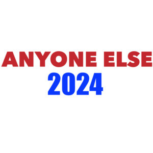 Anyone else 2024 - 2024 Election T-Shirt