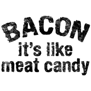 Bacon It's Like Meat Candy T-shirt