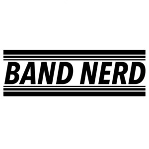 Band Nerd - Funny T-Shirt
