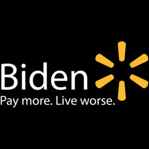 Biden - Pay more. Live Worse. Joe Biden T-Shirt - Walmart Parody