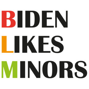 BLM - Biden Likes Minors - anti Joe Biden T-Shirt