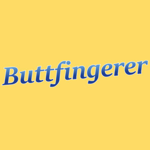 Buttfingerer - Butterfinger Parody Funny Sexual Offensive T-Shirt