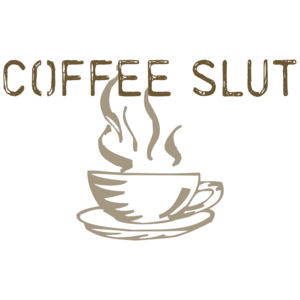 Coffee Slut T-shirt