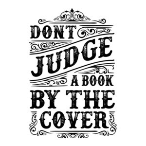 Dont Judge A Book By The Cover Motivational T-Shirt