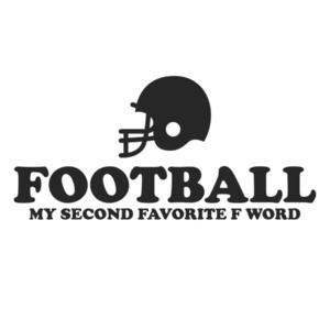 Football My Second Favorite F Word Funny Football Shirt