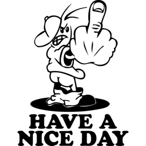 Fuck You, Have A Nice Day T-shirt 