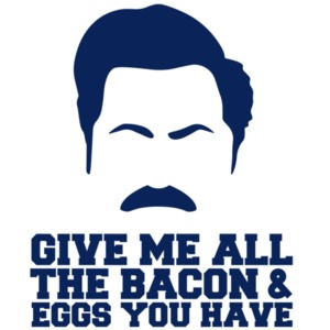 Give me all the bacon and eggs you have - Parks and Recreation - Ron Swanson T-Shirt