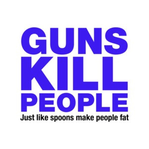 Guns Kill People, Just Like Spoons Make People Fat T-Shirt