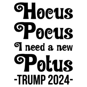 Hocus Pocus I need a new Potus - Trump 2024 - Funny Trump Halloween T-Shirt