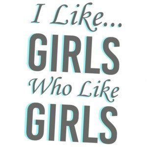 I like girls who like girls - lesbian t-shirt