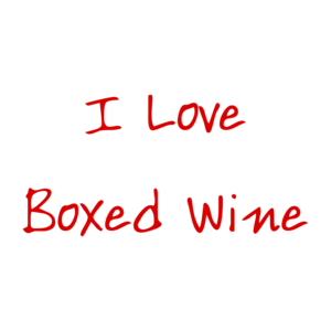 I Love Boxed Wine Shirt
