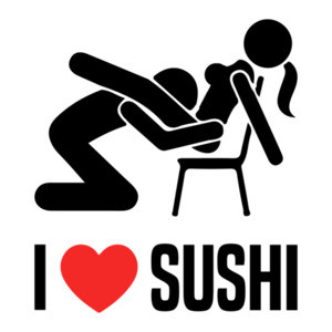 I love (heart) sushi - offensive sexual t-shirt