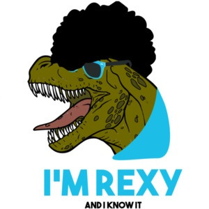 I'm rexy and I know it - T-Rex T-Shirt