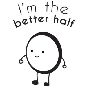 I'm the better half - oreo cookie t-shirt - couple's t-shirt