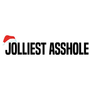 Jolliest Asshole - Funny Christmas T-Shirt