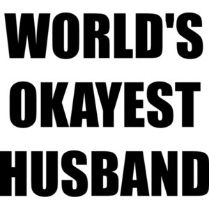 WORLD'S OKAYEST HUSBAND Shirt