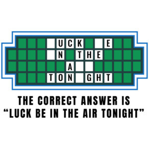 Luck be in the air tonight - funny offensive phrase t-shirt
