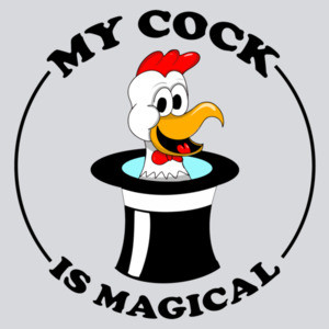 My Cock Is Magical - Sexual Magic T-Shirt