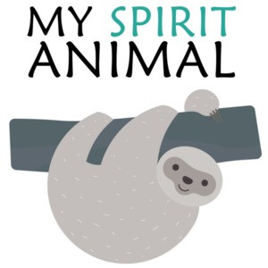 My Spirit Animal - Funny Sloth T-Shirt